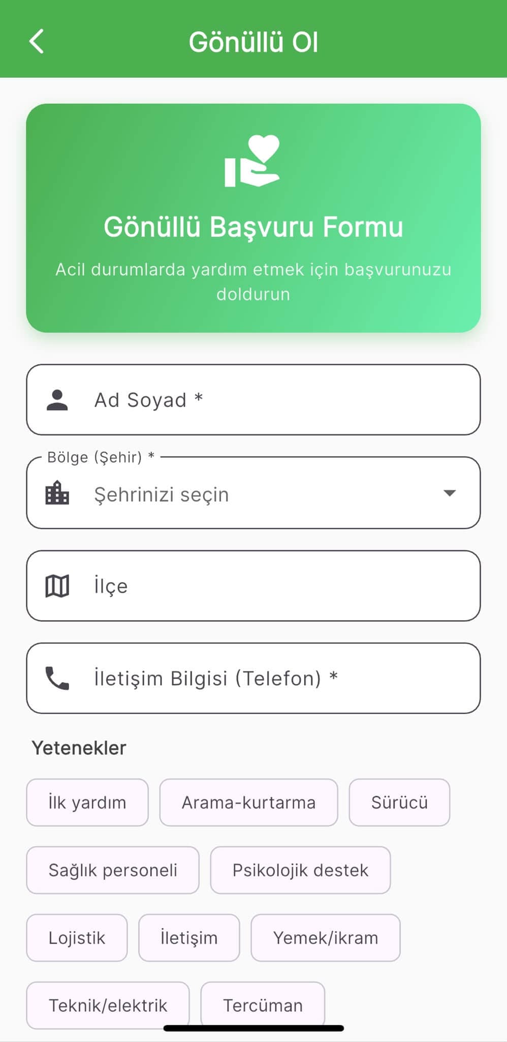 Gönüllü başvuru formu ekranı: ad soyad, şehir, ilçe ve telefon alanları ile ilk yardımdan tercümanlığa yetenek etiketleri.